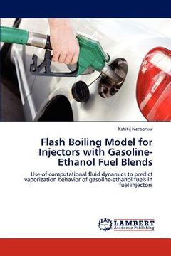portada flash boiling model for injectors with gasoline-ethanol fuel blends (en Inglés)