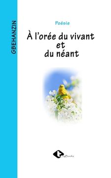 portada À l'Oree Du Vivant Et Du Neant (en Francés)