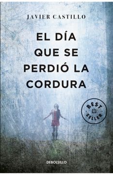 portada DIA QUE SE PERDIO LA CORDURA, EL (in Spanish)