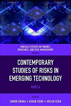 portada Contemporary Studies of Risks in Emerging Technology (Emerald Studies in Finance, Insurance, and Risk Management, 8, Part a) (in English)