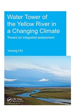 portada Water Tower of the Yellow River in a Changing Climate: Toward an Integrated Assessment