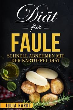 portada Diät für Faule: Abnehmen mit der Kartoffel Diät (en Alemán)