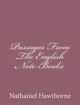 portada Passages From The English Note-Books (en Inglés)