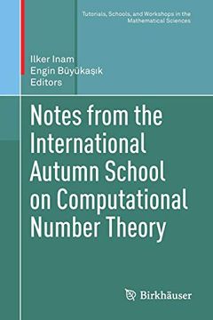 portada Notes From the International Autumn School on Computational Number Theory (Tutorials, Schools, and Workshops in the Mathematical Sciences) (en Inglés)