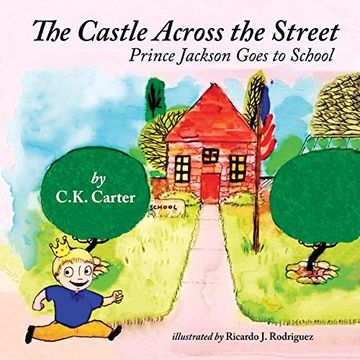 portada The Castle Across the Street: Prince Jackson Goes to School