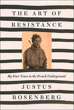 portada The art of Resistance: My Four Years in the French Underground 