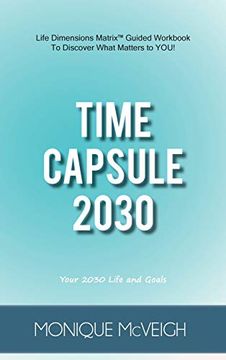 portada Time Capsule 2030: Your 2030 Life and Goals (en Inglés)