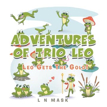portada Adventures of Trio Leo: Leo Gets the Gold! (en Inglés)