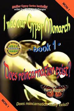 portada i was our gypsy monarch 1 - does reincarnation exist? (en Inglés)