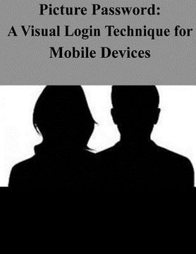 portada Picture Password: A Visual Login Technique for Mobile Devices (en Inglés)