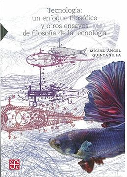 portada Tecnología: Un Enfoque Filosófico y Otros Ensayos de Filosofía de la Tecnología (in Spanish)