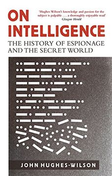 portada On Intelligence: The History of Espionage and the Secret World