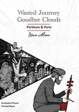 portada Wasted Journey & Goodbye Clouds: Orchestral Pieces Partiture and Parts (in English)