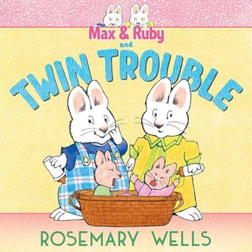 portada Max & Ruby and Twin Trouble (en Inglés)