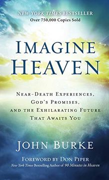portada Imagine Heaven: Near-Death Experiences, God'S Promises, and the Exhilarating Future That Awaits you (in English)