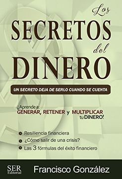 portada Los Secretos del Dinero: Un Secreto Deja de Serlo Cuando se Cuenta (Spanish Edition)