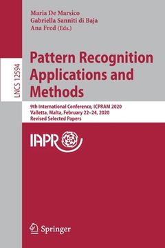 portada Pattern Recognition Applications and Methods: 9th International Conference, Icpram 2020, Valletta, Malta, February 22-24, 2020, Revised Selected Paper