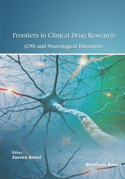 portada Frontiers in Clinical Drug Research - CNS and Neurological Disorders: Volume 12 (in English)