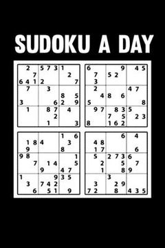 portada Sudoku a day: 240 Normal Sudoku Puzzles and Solutions for Travel-Sudoku Challenging for Kids and Adults. (en Inglés)