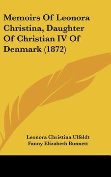 portada memoirs of leonora christina, daughter of christian iv of denmark (1872)
