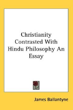 portada christianity contrasted with hindu philosophy: an essay (en Inglés)