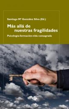 portada Más Allá De Nuestras Fragilidades. Psicología, Formación, Vida Consagrada (Vita Consecrata) (in Spanish)