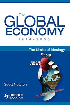 portada The Global Economy, 1944-2000: The Limits of Ideology (Arnold Publication) (en Inglés)