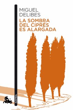 portada La Sombra del Ciprés es Alargada (in Spanish)