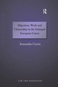 portada Migration, Work and Citizenship in the Enlarged European Union (en Inglés)