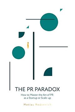 portada The pr Paradox: How to Master the art of pr as a Startup or Scale-Up 