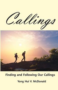 portada Callings: Finding and Following Our Callings