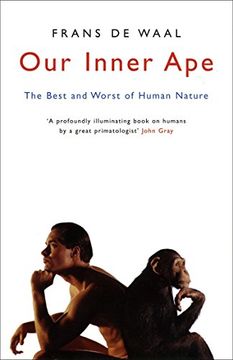 portada Our Inner Ape: The Best and Worst of Human Nature