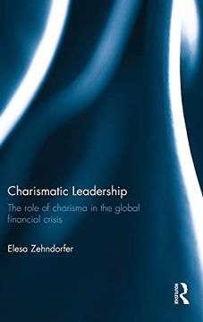 portada Charismatic Leadership: The Role of Charisma in the Global Financial Crisis (in English)
