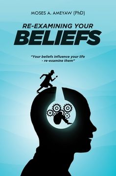 portada Re-Examining Your Beliefs (in English)