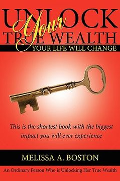 portada unlock your true wealth: your life will change