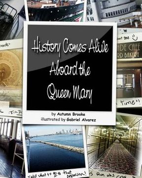 portada History Comes Alive Aboard the Queen Mary (en Inglés)