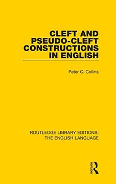 portada Cleft and Pseudo-Cleft Constructions in English (Routledge Library Editions: The English Language) (en Inglés)