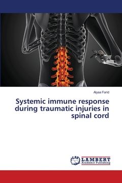portada Systemic immune response during traumatic injuries in spinal cord (in English)