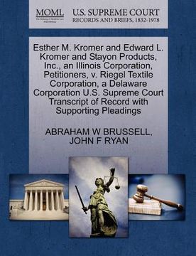 portada esther m. kromer and edward l. kromer and stayon products, inc., an illinois corporation, petitioners, v. riegel textile corporation, a delaware corpo