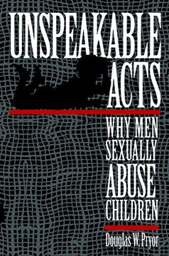 portada Unspeakable Acts: Why men Sexually Abuse Children (en Inglés)