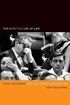 portada The Affective Life of Law: Legal Modernism and the Literary Imagination (The Cultural Lives of Law) (en Inglés)
