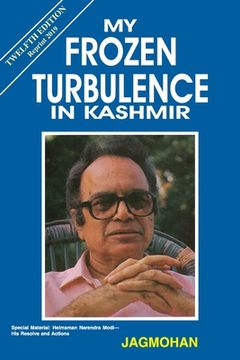 portada My Frozen Turbulence in Kashmir (12th Edition_Reprint 2019) (en Inglés)