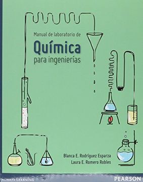 Libro Manual de Laboratorio de Quimica Para Ingenierias, Rodríguez, ISBN  9786073230421. Comprar en Buscalibre