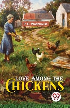 portada Love Among The Chickens (in English)