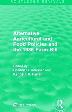 portada Alternative Agricultural and Food Policies and the 1985 Farm Bill (in English)