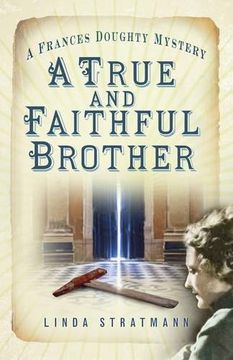 portada A True and Faithful Brother: A Frances Doughty Mystery (Paperback)