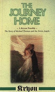 portada The Journey Home - a Kryon Parable - the Story of Michael Thomas and the Seven Angels (in English)