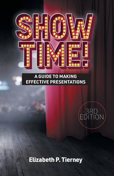 portada Show Time! A Guide to Making Effective Presentations 3e (in English)