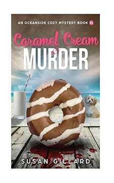 portada Caramel Cream & Murder: An Oceanside Cozy Mystery - Book 31 (Volume 31) 
