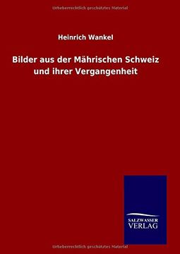 portada Bilder aus der Mährischen Schweiz und ihrer Vergangenheit (German Edition)